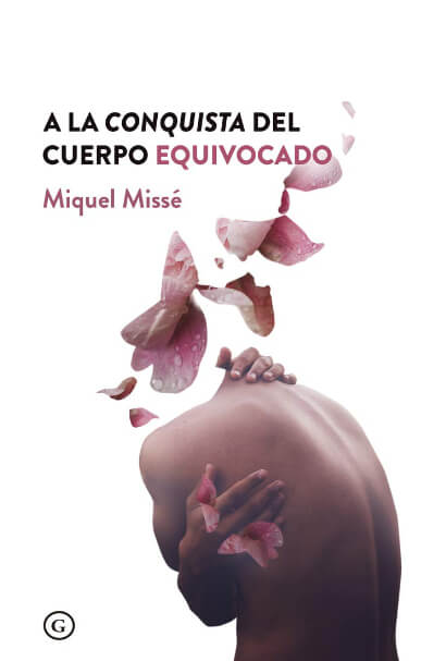 A LA CONQUISTA DEL CUERPO EQUIVOCADO